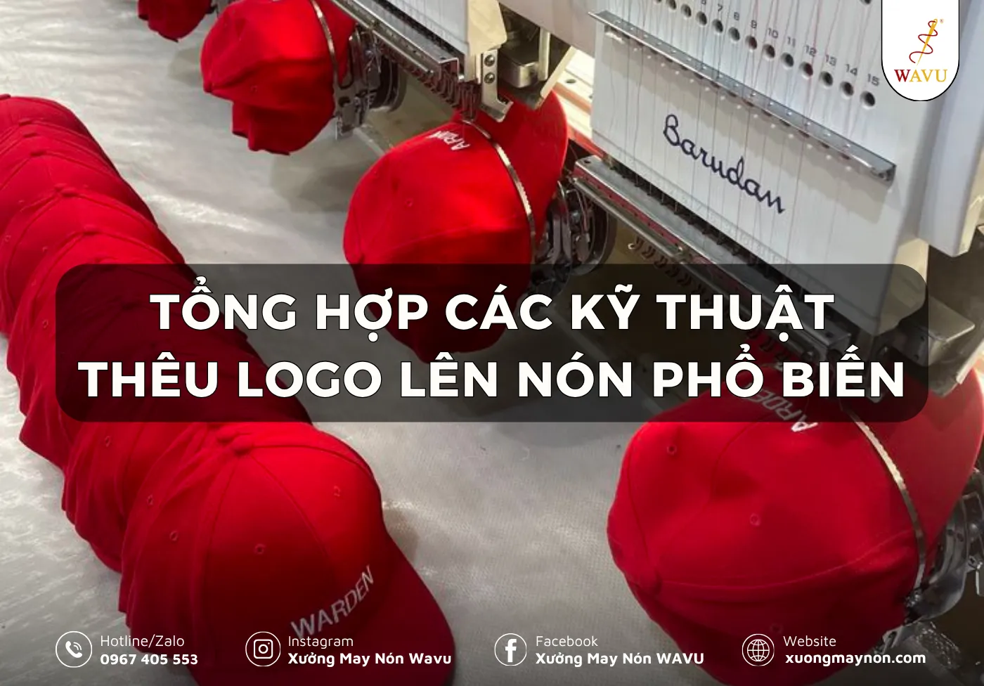 Tổng hợp các kỹ thuật thêu logo lên nón phổ biến năm 2026